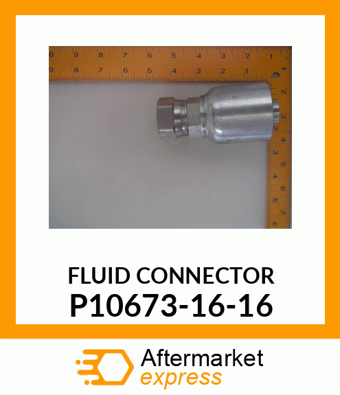 FLUID CONNECTOR P10673-16-16