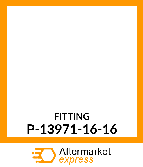 FITTING P-13971-16-16