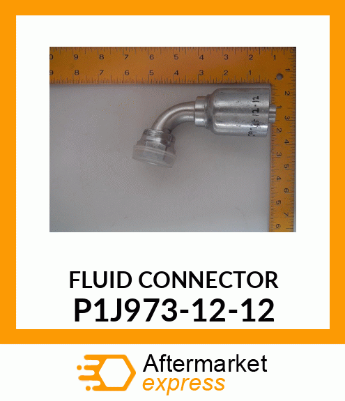 FLUID CONNECTOR P1J973-12-12