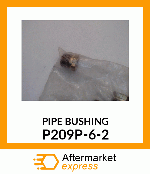 PIPE BUSHING P209P-6-2