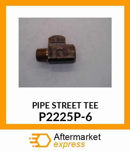 PIPE STREET TEE P2225P-6