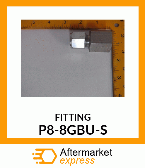 FITTING P8-8GBU-S