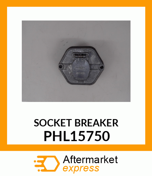 SOCKET BREAKER PHL15750