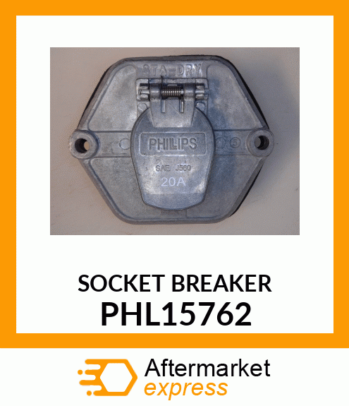 SOCKET BREAKER PHL15762