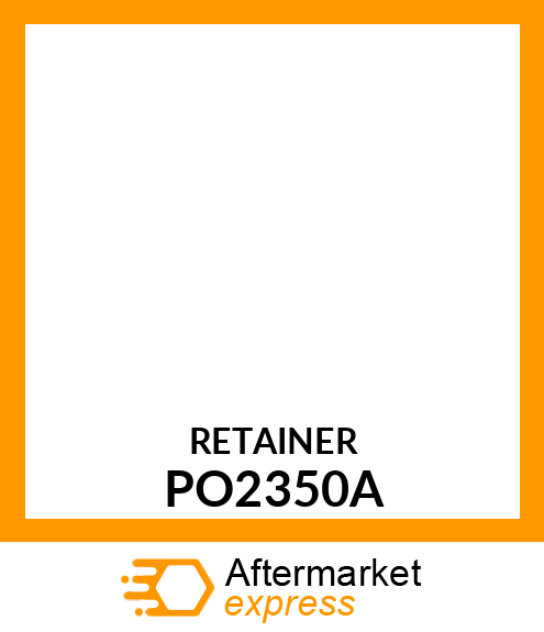 RETAINER PO2350A