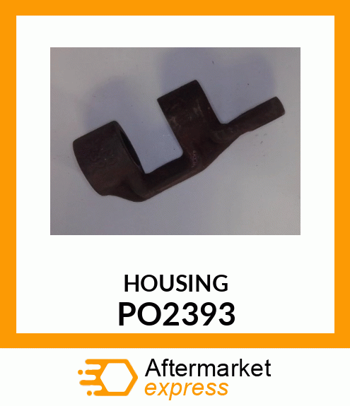 HOUSING PO2393