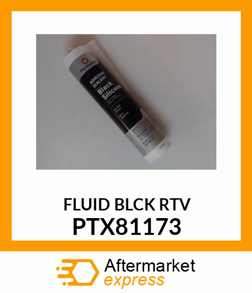 FLUID BLCK RTV PTX81173