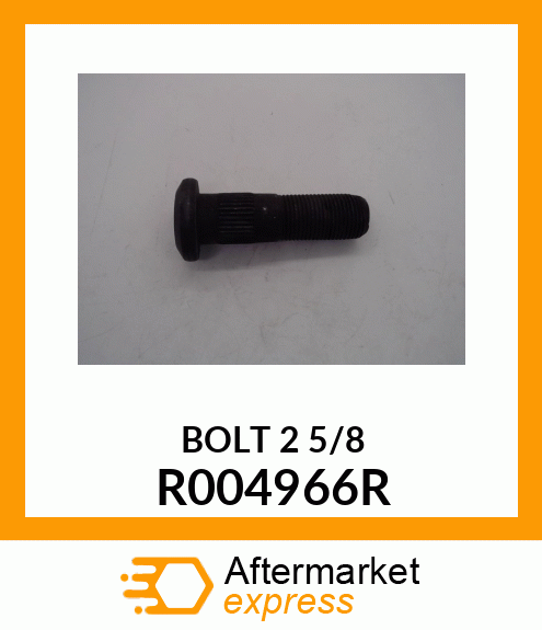 BOLT 2 5/8 R004966R