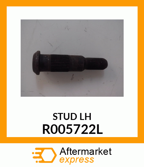 STUD LH R005722L