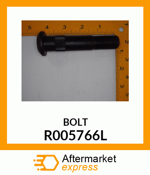 BOLT R005766L