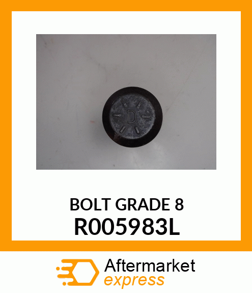 BOLT GRADE 8 R005983L