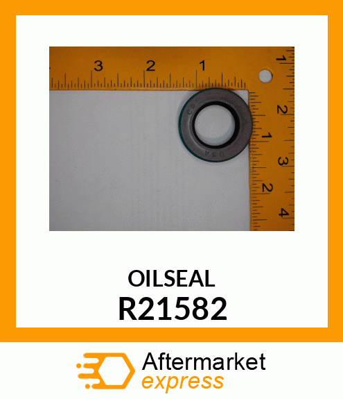 OILSEAL R21582