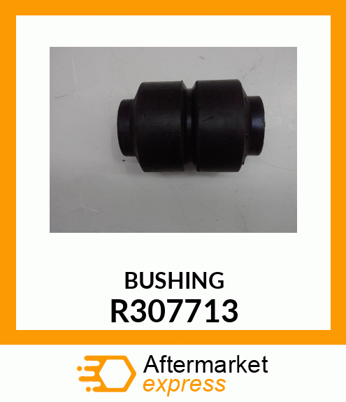 BUSHING R307713