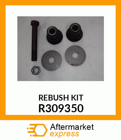 REBUSH KIT R309350