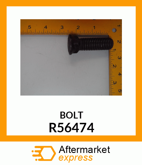 BOLT R56474