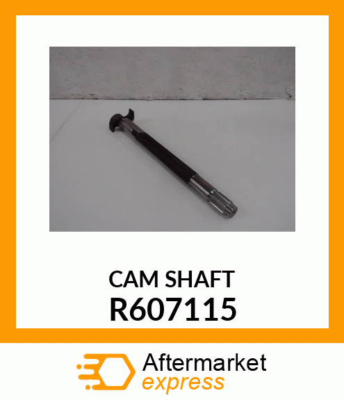 CAM SHAFT R607115