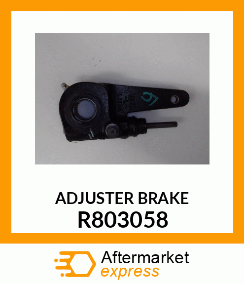 ADJUSTER BRAKE R803058