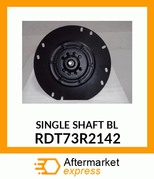 SINGLE SHAFT BL RDT73R2142