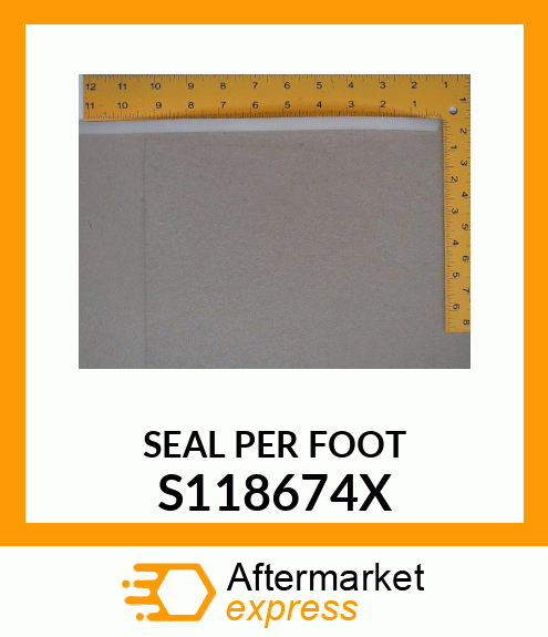 SEAL PER FOOT S118674X