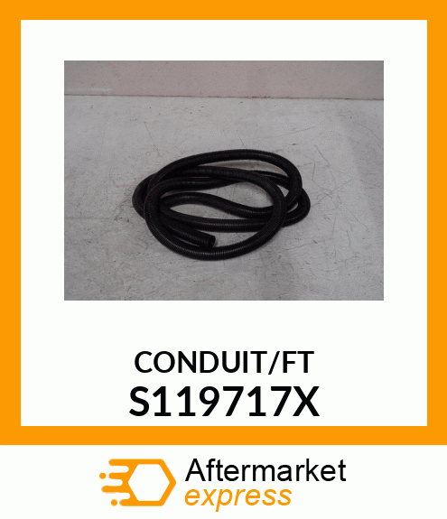 CONDUIT/FT S119717X