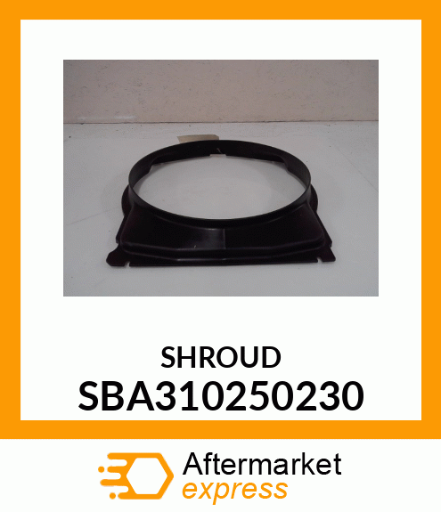SHROUD SBA310250230