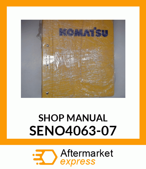 SHOP MANUAL SENO4063-07