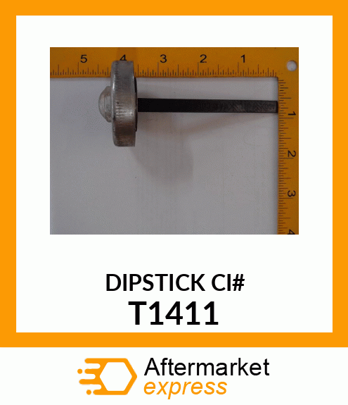 DIPSTICK CI# T1411