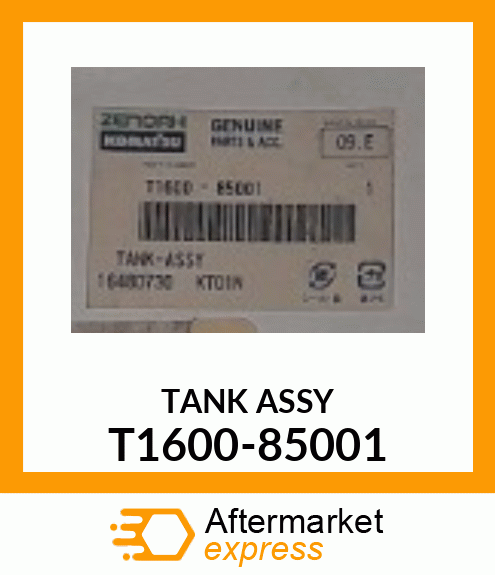 TANK ASSY T1600-85001