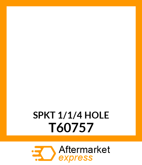 SPKT 1/1/4 HOLE T60757