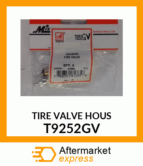 TIRE VALVE HOUS T9252GV