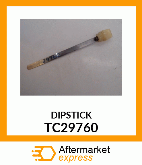 DIPSTICK TC29760