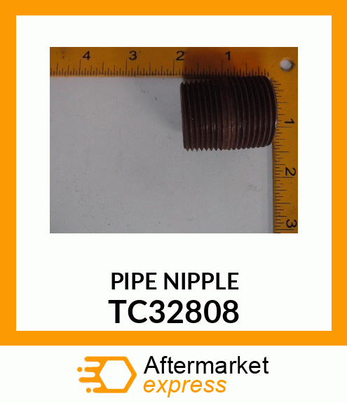 PIPE NIPPLE TC32808