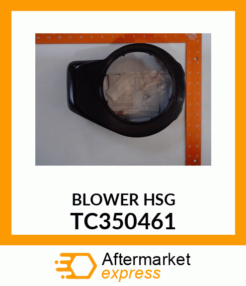 BLOWER HSG TC350461