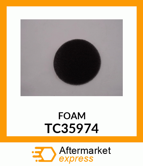 FOAM TC35974