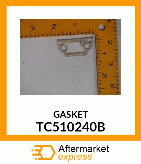 GASKET TC510240B