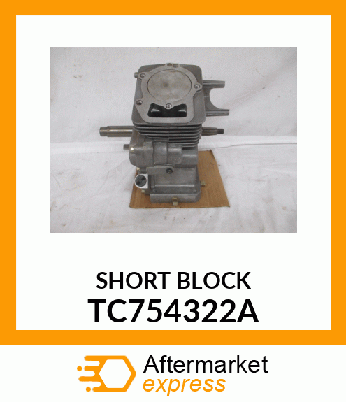 SHORT BLOCK TC754322A