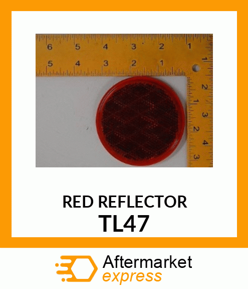 RED REFLECTOR TL47