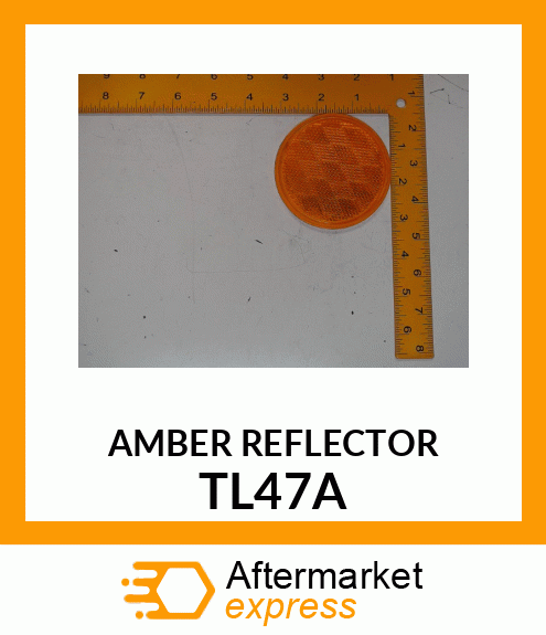 AMBER REFLECTOR TL47A