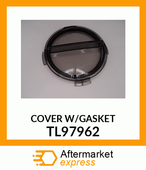 COVER W/GASKET TL97962