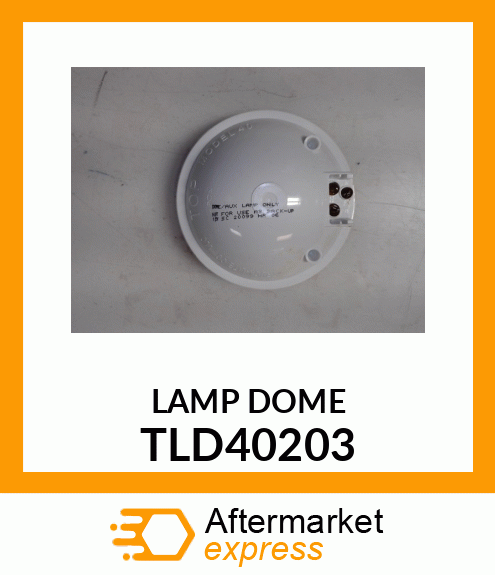 LAMP DOME TLD40203