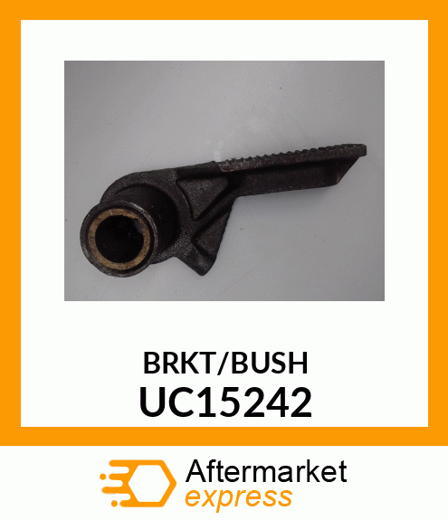 BRKT/BUSH UC15242