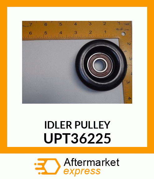 IDLER PULLEY UPT36225