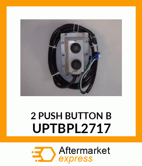 2 PUSH BUTTON B UPTBPL2717