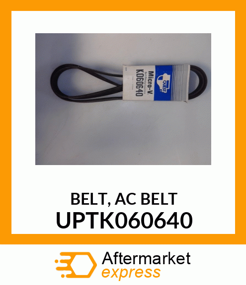 BELT, AC BELT UPTK060640