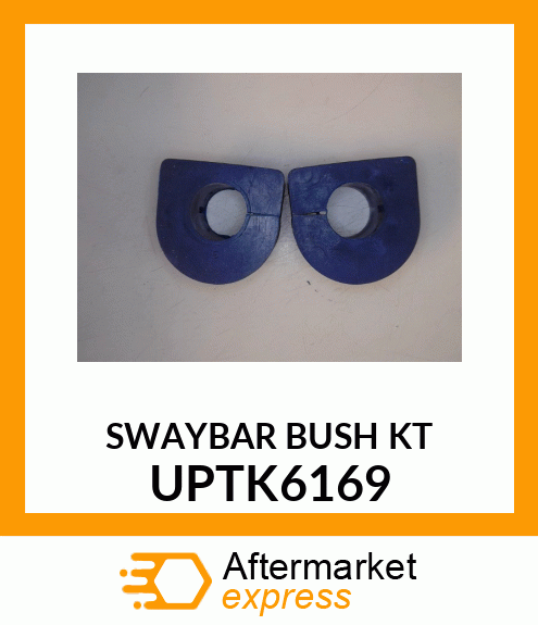 SWAYBAR BUSH KT UPTK6169