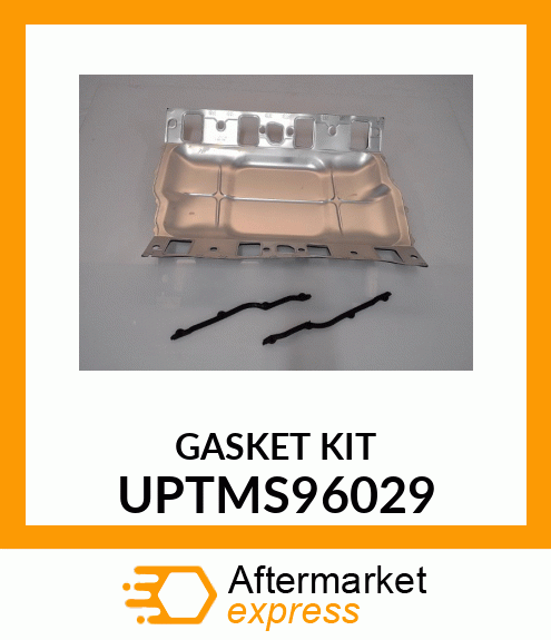 GASKET KIT UPTMS96029