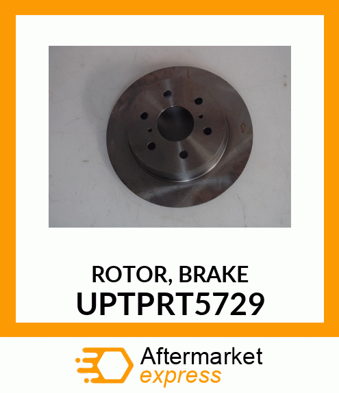 ROTOR, BRAKE UPTPRT5729