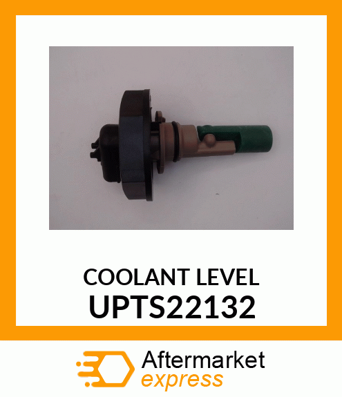 COOLANT LEVEL UPTS22132