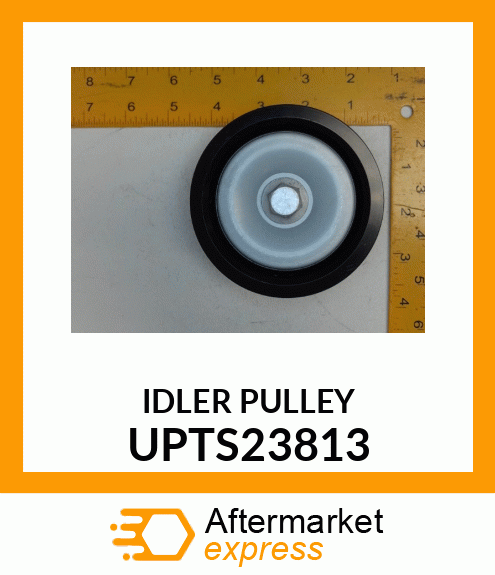 IDLER PULLEY UPTS23813