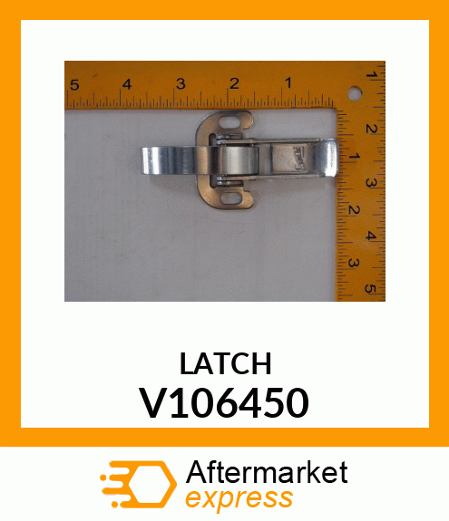 LATCH V106450